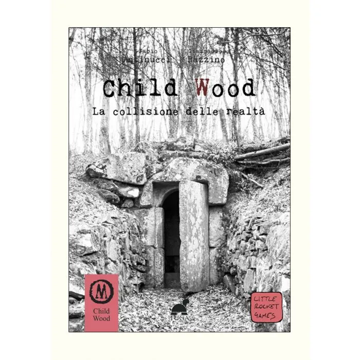 Child Wood - Vol.3 La Collisione della Realtà