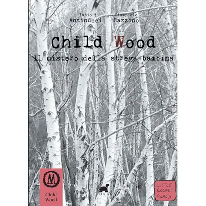Child Wood - Vol.1 Il Mistero della Strega Bambina