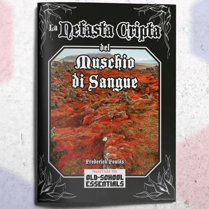 Old-School Essentials - La Nefasta Cripta del Muschio di Sangue