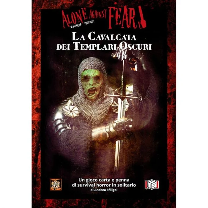 Alone Against Fear - La Cavalcata dei Templari Oscuri